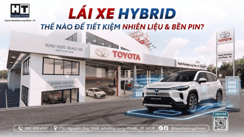 LÁI XE HYBRID THẾ NÀO ĐỂ TIẾT KIỆM NHIÊN LIỆU & BỀN PIN?