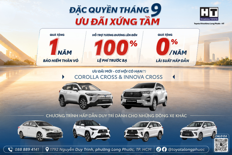 ĐẶC QUYỀN THÁNG 9 - ƯU ĐÃI XỨNG TẦM TẠI TOYOTA HIROSHIMA LONG PHƯỚC - HT